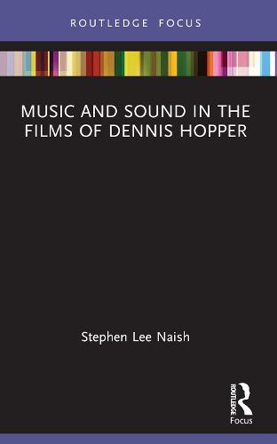 Cover image for Music and Sound in the Films of Dennis Hopper