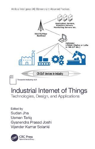 Cover image for Industrial Internet of Things: Technologies, Design, and Applications