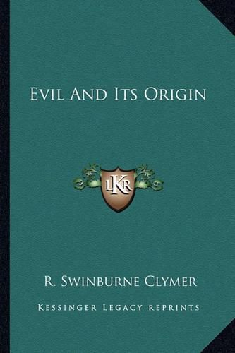 Cover image for Evil and Its Origin