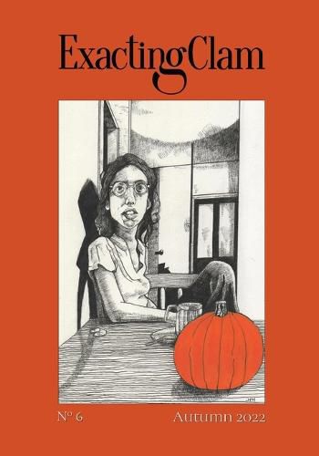 Cover image for Exacting Clam No. 6: Autumn 2022