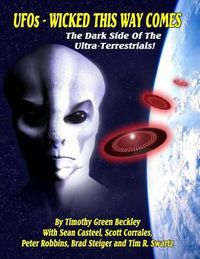 Cover image for UFOs - Wicked This Way Comes: The Dark Side Of The Ultra-Terrestrials