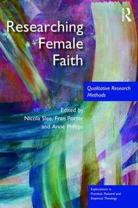 Cover image for Researching Female Faith: Qualitative Research Methods