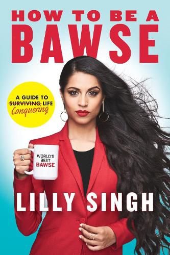 Cover image for How to Be a Bawse: A Guide to Conquering Life