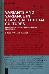 Cover image for Variants and Variance in Classical Textual Cultures