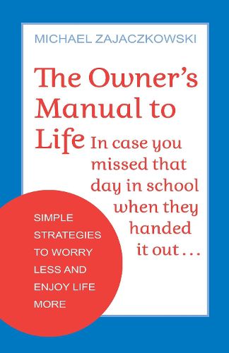 Cover image for The Owner's Manual to Life