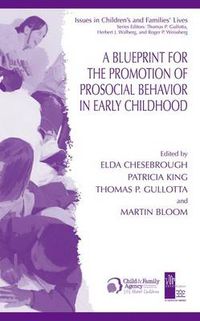 Cover image for A Blueprint for the Promotion of Pro-Social Behavior in Early Childhood