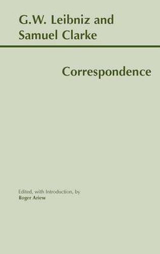 Cover image for Leibniz and Clarke: Correspondence: Correspondence