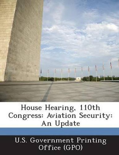 Cover image for House Hearing, 110th Congress