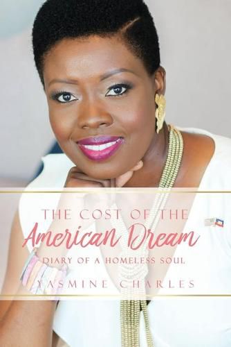 Cover image for The Cost of the American Dream: Diary of a Homeless Soul