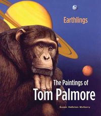Cover image for Earthlings: The Paintings of Tom Palmore