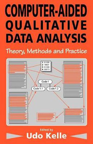 Cover image for Computer-aided Qualitative Data Analysis: Theory, Methods and Practice