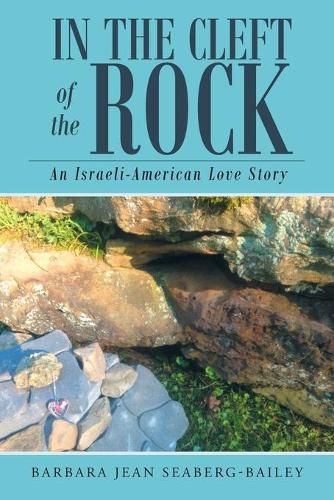 Cover image for In the Cleft of the Rock: An Israeli-American Love Story