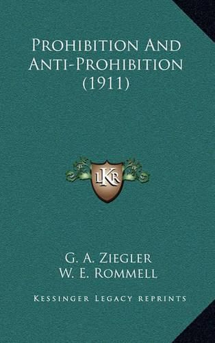 Cover image for Prohibition and Anti-Prohibition (1911)