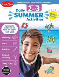 Cover image for Daily Summer Activities: Between 2nd Grade and 3rd Grade, Grade 2 - 3 Workbook: Moving from 2nd Grade to 3rd Grade, Grades 2-3