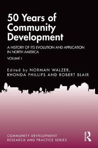 Cover image for 50 Years of Community Development: A History of its Evolution and Application in North America