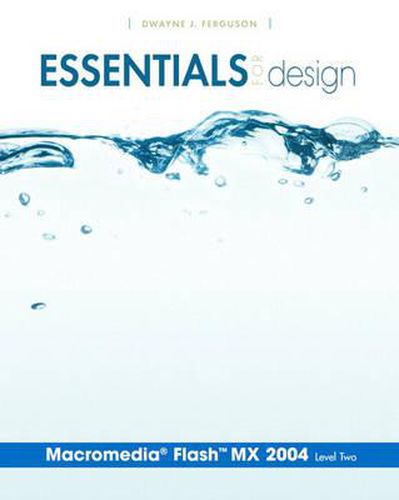 Essentials for Design Macromedia (R) Flash (TM) MX 2004 Level 2 (reprint)