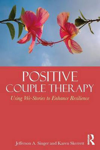 Cover image for Positive Couple Therapy: Using We-Stories to Enhance Resilience