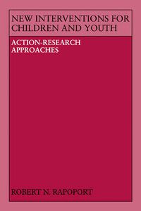 Cover image for New Interventions for Children and Youth: Action-Research Approaches