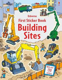 Cover image for First Sticker Book Building Sites
