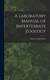 Cover image for A Laboratory Manual of Invertebrate Zoology