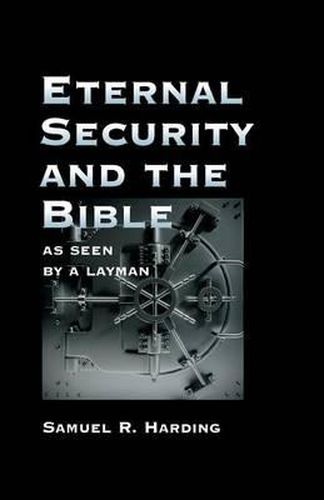 Cover image for Eternal Security and the Bible as Seen by a Layman