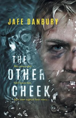 Cover image for The Other Cheek: Boy meets girl. Girl beats boy. Just your typical love story...