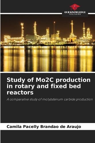 Cover image for Study of Mo2C production in rotary and fixed bed reactors