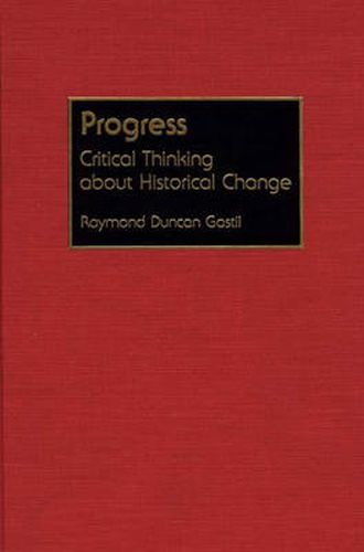 Cover image for Progress: Critical Thinking about Historical Change