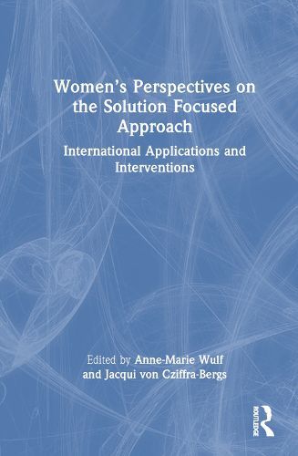 Women's Perspectives on the Solution Focused Approach