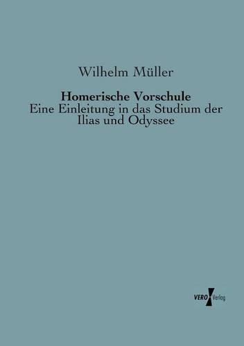 Cover image for Homerische Vorschule: Eine Einleitung in das Studium der Ilias und Odyssee