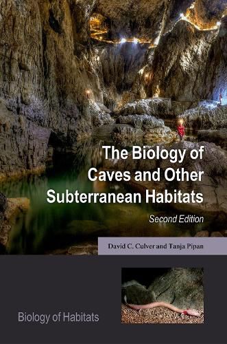 Cover image for The Biology of Caves and Other Subterranean Habitats