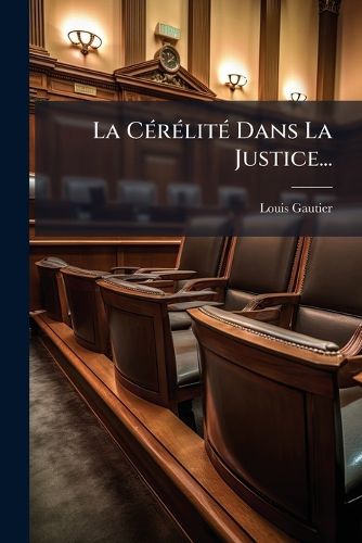 Cover image for La Cerelite Dans La Justice...