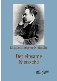 Cover image for Der einsame Nietzsche