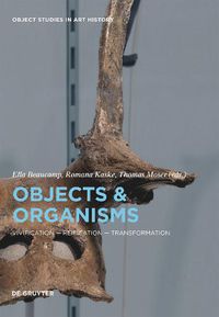 Cover image for Objects and Organisms