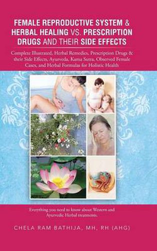 Cover image for Female Reproductive System & Herbal Healing vs. Prescription Drugs and Their Side Effects