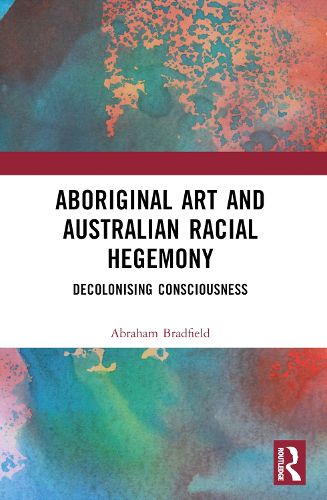 Cover image for Aboriginal Art and Australian Racial Hegemony