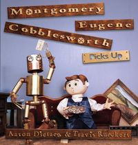 Cover image for Montgomery Eugene Cobblesworth Picks Up