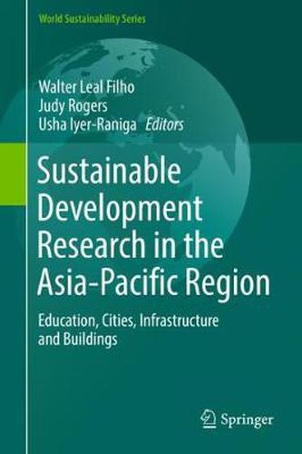 Sustainable Development Research in the Asia-Pacific Region: Education, Cities, Infrastructure and Buildings