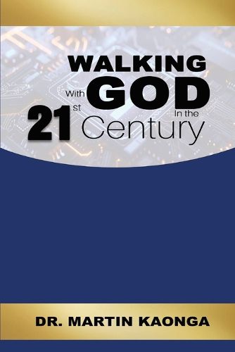 Cover image for Walking With God in the 21st Century