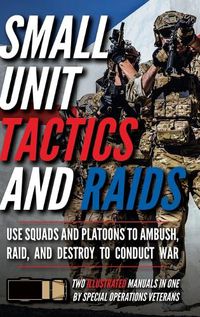 Cover image for Small Unit Tactics and Raids