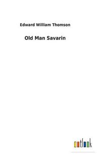 Cover image for Old Man Savarin