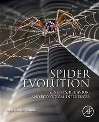 Cover image for Spider Evolution: Genetics, Behavior, and Ecological Influences