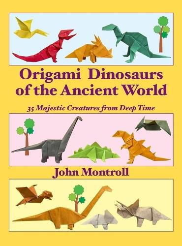 Cover image for Origami Dinosaurs of the Ancient World