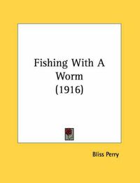 Cover image for Fishing with a Worm (1916)