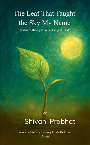 Cover image for The Leaf That Taught the Sky My Name