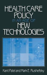 Cover image for Health Care Policy in an Age or New Technologies