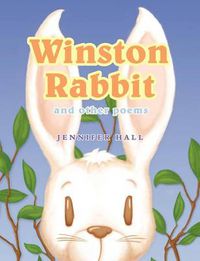 Cover image for Winston Rabbit and Other Poems