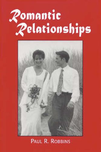 Cover image for Romantic Relationships: A Psychologist Answers Frequently Asked Questions