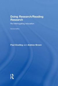 Cover image for Doing Research/Reading Research: Re-Interrogating Education