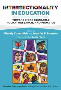 Cover image for Intersectionality in Education: Toward More Equitable Policy, Research, and Practice